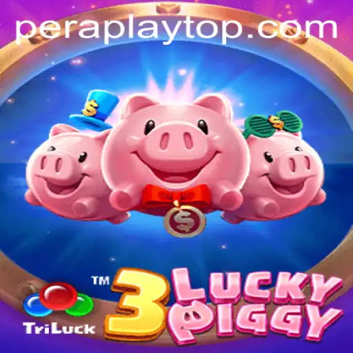 3LUCKYPIGGY: A Captivating Gaming Experience in the Era of PeraPlay