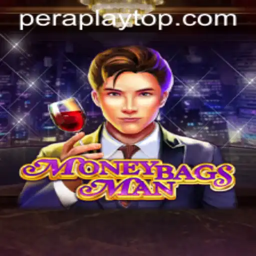 MoneybagsMan: The Thrills and Strategies of PeraPlay
